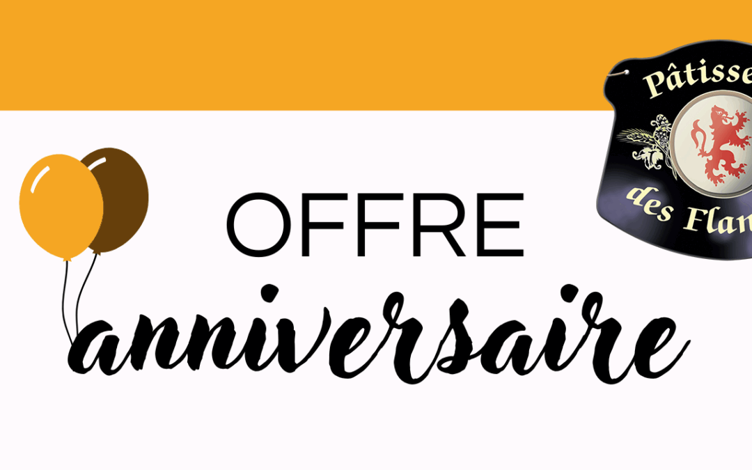Offre anniversaire – Magasin d’usine